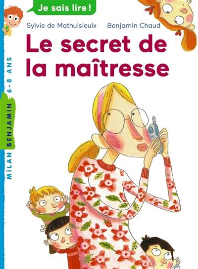 Le secret de la maîtresse | Sylvie de Mathuisieulx, Benjamin Chaud