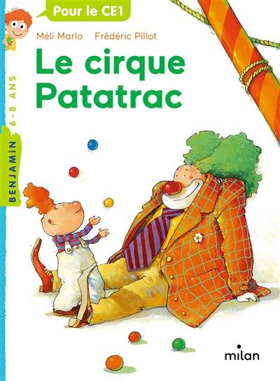 Le cirque Patatrac | Méli Marlo, Frédéric Pillot