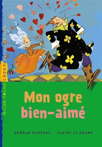 Mon ogre bien-aimé | Arnaud Almeras, Claire Le Grand