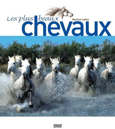 Les plus beaux chevaux | Martine Laffon, Laurence Bar