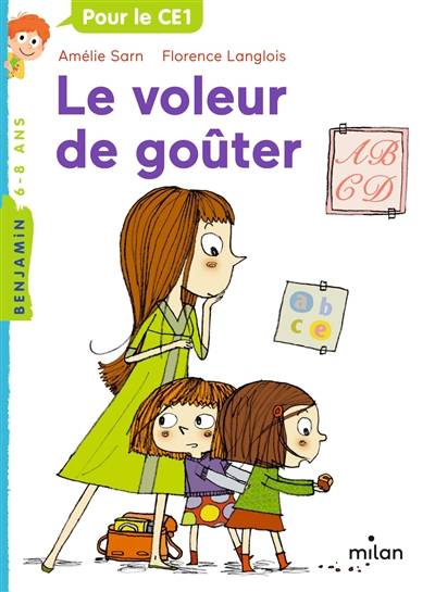 Le voleur de goûter | Amélie Sarn, Caroline Palayer