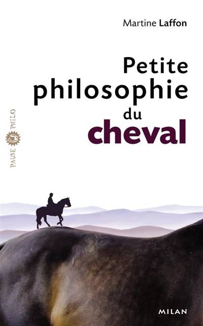 Petite philosophie du cheval | Martine Laffon