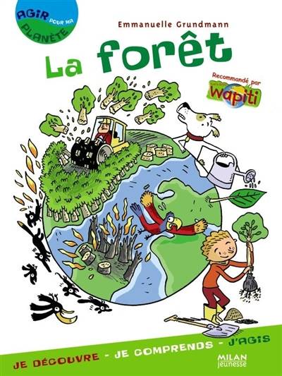 La forêt | Emmanuelle Grundmann, Denis Poughon, Laurent Audouin