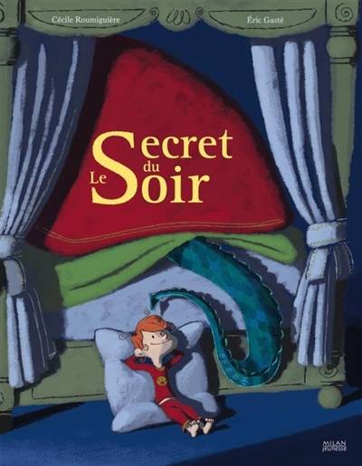 Le secret du soir | Cécile Roumiguière, Eric Gasté