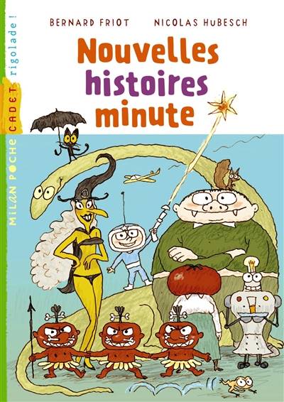 Nouvelles histoires minute | Bernard Friot, Nicolas Hubesch