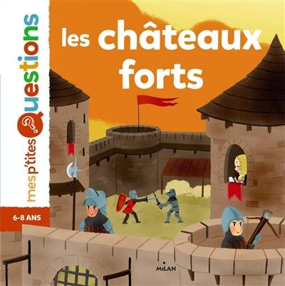 Les châteaux-forts | Natacha Scheidhauer-Fradin, Emmanuel Ristord