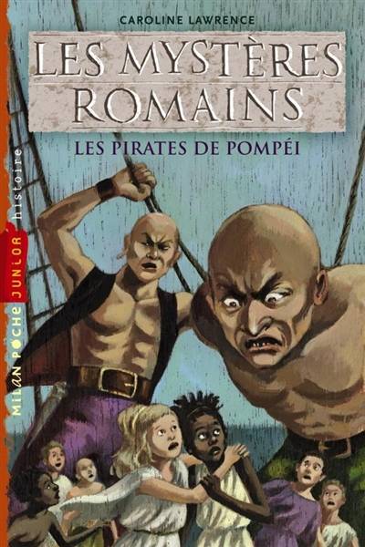 Les mystères romains. Les pirates de Pompéi | Caroline Lawrence, Amélie Sarn