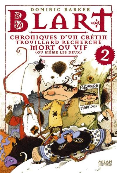 Blart. Vol. 2. Chroniques d'un crétin trouillard recherché mort ou vif, ou même les deux | Dominic Barker, Frédéric Pillot, Amélie Sarn