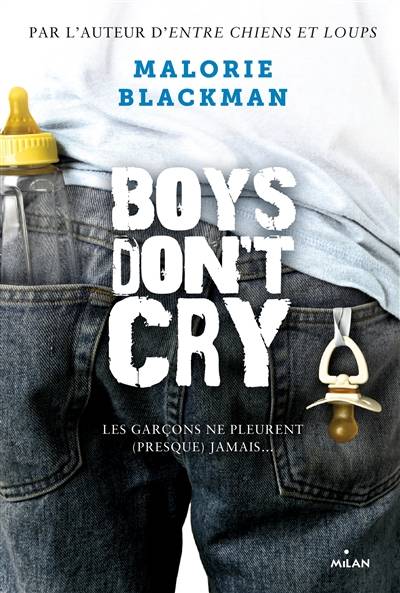 Boys don't cry : les garçons ne pleurent (presque) jamais... | Malorie Blackman, Amélie Sarn