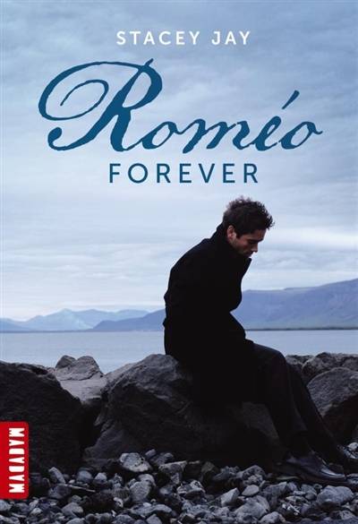 Roméo forever | Stacey Jay, Amélie Sarn