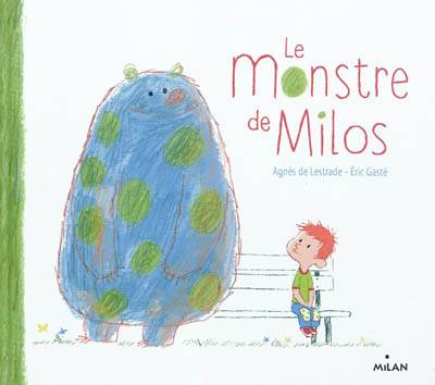 Le monstre de Milos | Agnes de Lestrade, Eric Gaste