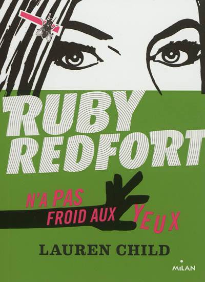 Ruby Redfort n'a pas froid aux yeux | Lauren Child, Amélie Sarn