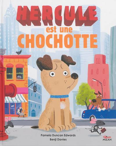 Hercule est une chochotte | Pamela Duncan Edwards, Benji Davies, Mim