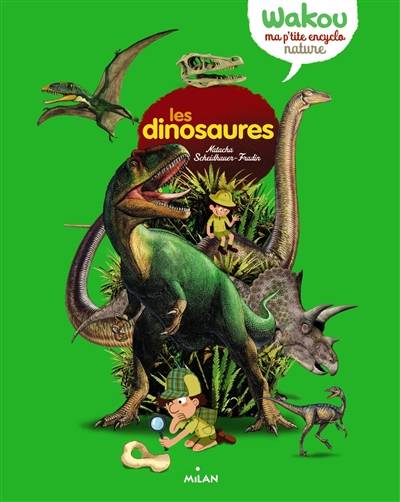 Les dinosaures | Natacha Scheidhauer-Fradin, Florence Dellerie, Maximiliano Luchini, Adrien Ménielle