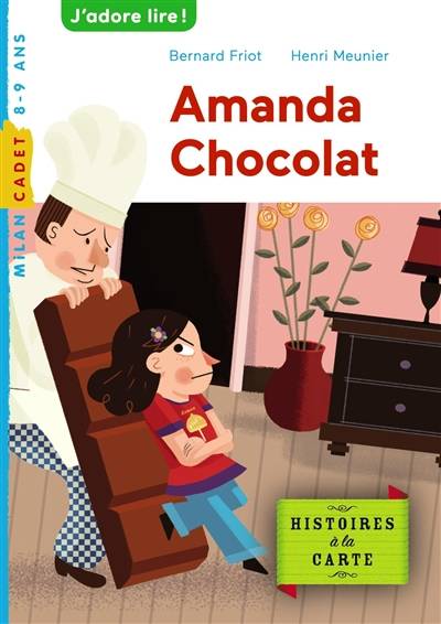 Histoires à la carte. Amanda chocolat | Bernard Friot, Henri Meunier