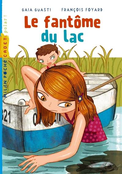 Le fantôme du lac | Gaia Guasti, Francois Foyard