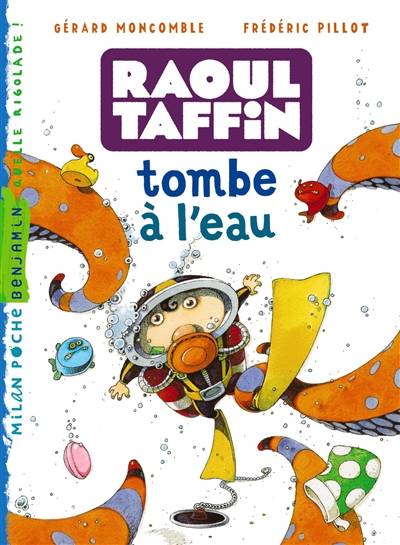 Raoul Taffin tombe à l'eau | Gerard Moncomble, Frederic Pillot