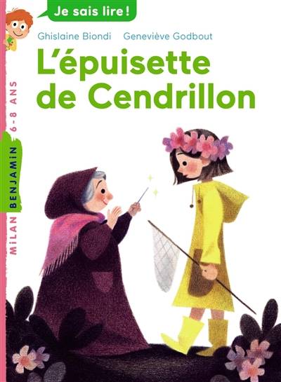 L'épuisette de Cendrillon | Ghislaine Biondi, Genevieve Godbout