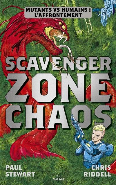 Scavenger. Vol. 2. Zone chaos | Paul Stewart, Chris Riddell, Guillaume Fournier