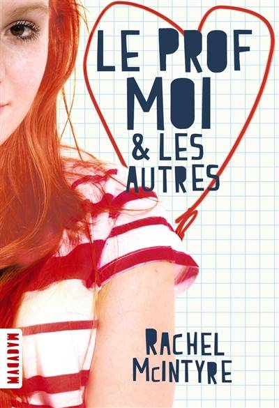 Le prof, moi & les autres | Rachel McIntyre, Amélie Sarn