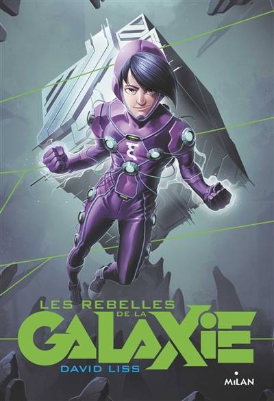 Les apprentis de la galaxie. Vol. 2. Les rebelles de la galaxie | David Liss, Samuel Loussouarn