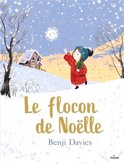 Le flocon de Noëlle | Benji Davies, Mim