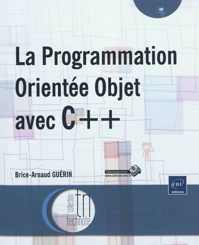 La programmation orientée objet avec C++ | Brice-Arnaud Guerin