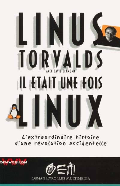 Il était une fois Linux | Linus Torvalds, David Diamond, Olivier Engler