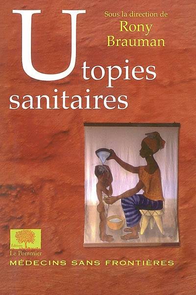 Utopies sanitaires | Rony Brauman