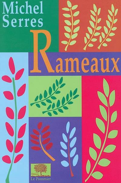 Rameaux | Michel Serres