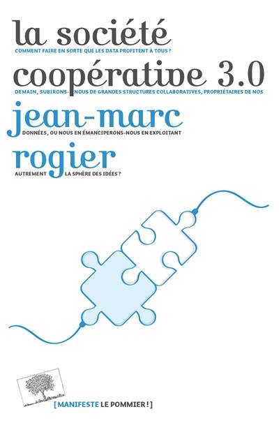 La société coopérative 3.0 | Jean-Marc Rogier