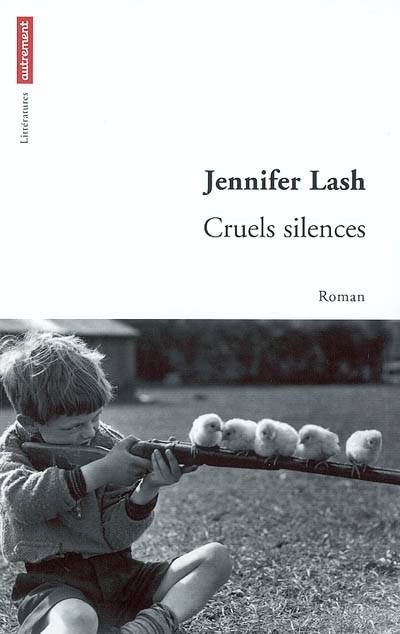 Cruels silences | Jennifer Lash, Gabrielle Kuhn