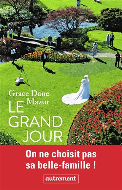 Le grand jour | Grace Dane Mazur, Madeleine Nasalik