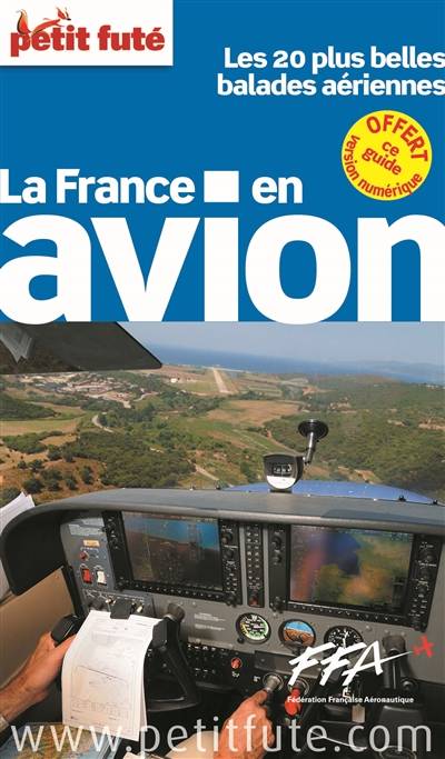 La France en avion : les 20 plus belles balades aériennes : 2014 | 