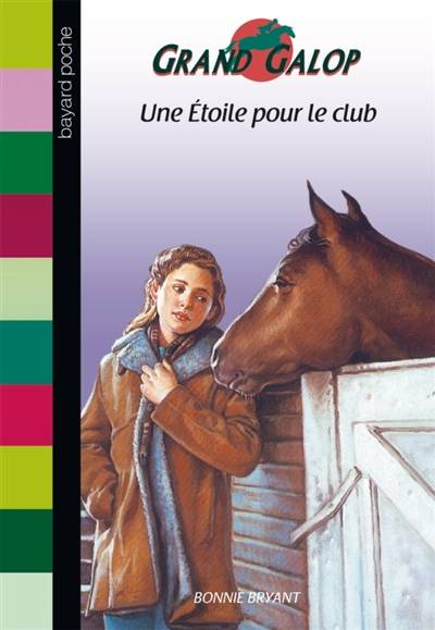 Grand Galop. Une étoile pour le club | Bonnie Bryant, Laurie Matheson, Elisabeth Chourot