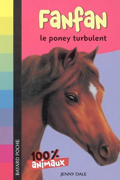 Fanfan, le poney turbulent | Jenny Dale, Frank Rodgers, Anne Delcourt