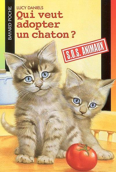 Qui veut adopter un chaton ? | Lucy Daniels, Michelle Esclapez