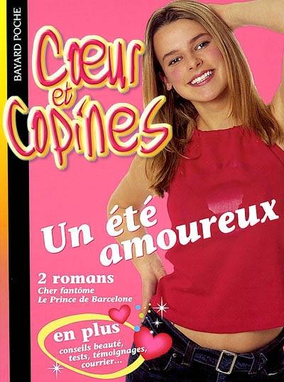 Coeur et copines : un été amoureux | Marie Vermande-Lherm, Renaud Paris, Dominique Navarro, Véronique Saüquère-Hubert, Sophie Bouxom, Jean Tholance