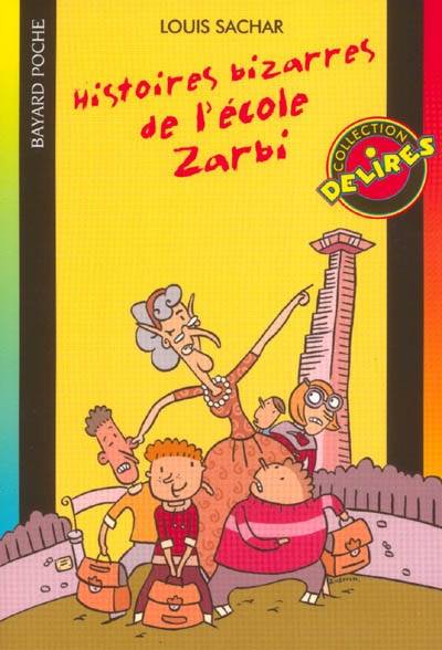 L'école Zarbi. Vol. 1. Histoires bizarres de l'école Zarbi | Louis Sachar, Bertrand Ferrier