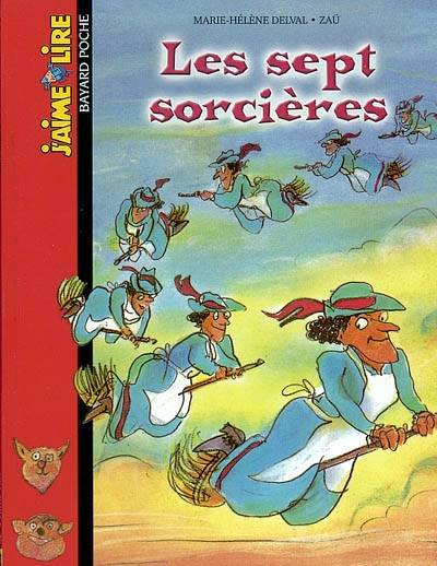 Les sept sorcières | Marie-Hélène Delval, Zaü