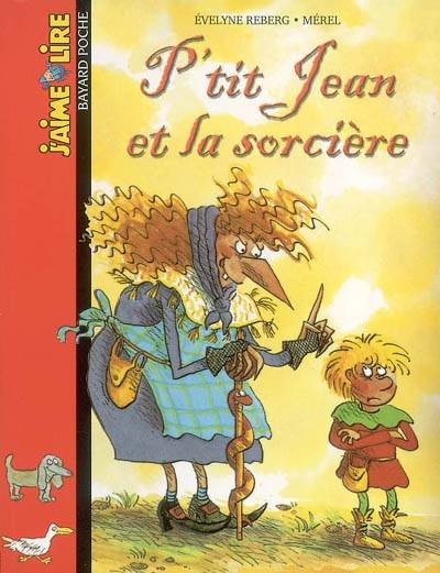 P'tit Jean et la sorcière | Evelyne Reberg, Merel