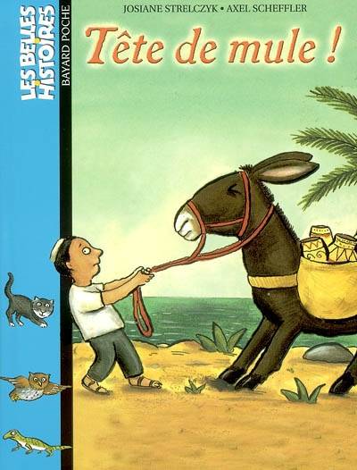 Tête de mule ! | Josiane Strelczyk, Axel Scheffler