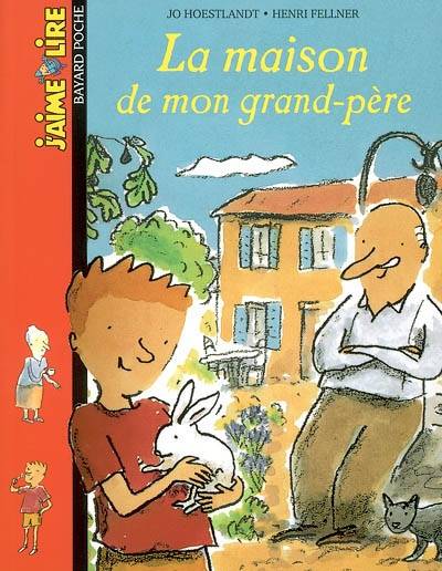 La maison de mon grand-père | Jo Hoestlandt, Henri Fellner