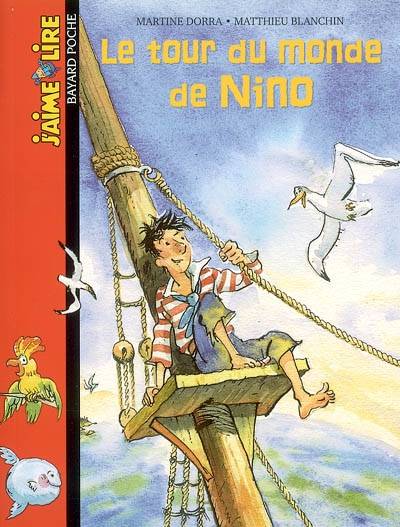 Le tour du monde de Nino | Martine Dorra, Matthieu Blanchin