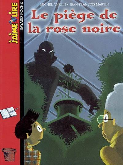 Le piège de la rose noire | Michel Amelin, Jean-François Martin