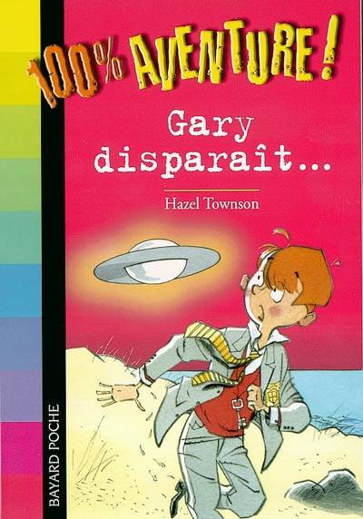 Gary disparaît... | Hazel Townson, Tony Ross, Marie-Hélène Delval