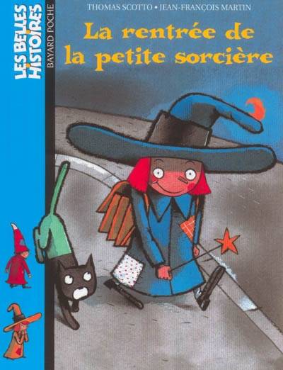 La rentrée de la petite sorcière | Thomas Scotto, Jean-François Martin