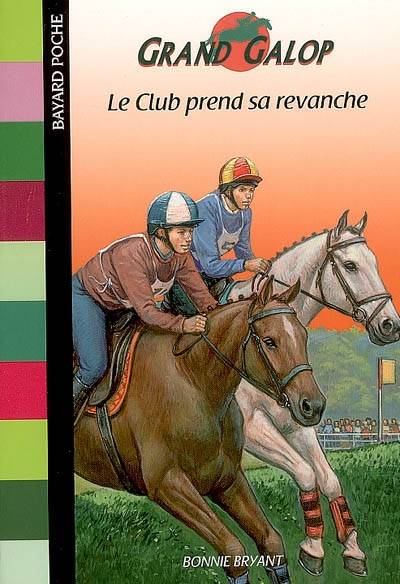 Grand Galop. Le club prend sa revanche | Bonnie Bryant