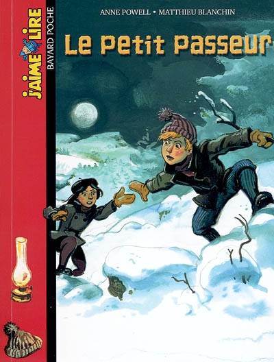 Le petit passeur | Anne Powell, Matthieu Blanchin