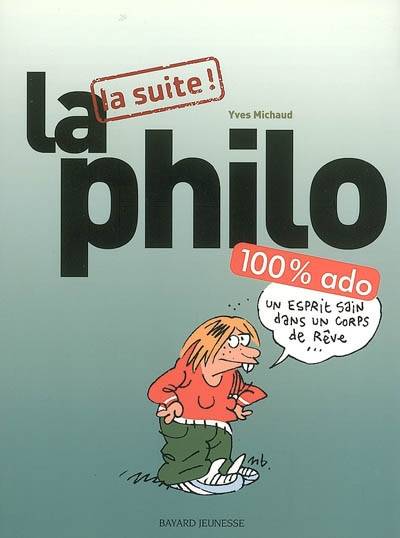 La philo, la suite ! | Yves Michaud, Manu Boisteau